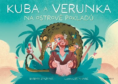 Kuba a Verunka na ostrově pokladů - Barbora Stolínová, Jiří Mikovec