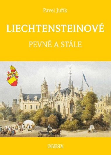 Liechtensteinové - Pevně a stále - Pavel Juřík