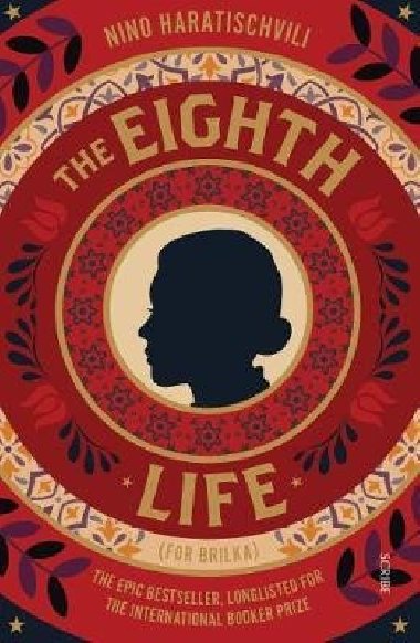The Eighth Life: (for Brilka) The International Bestseller - Haratischvili Nino