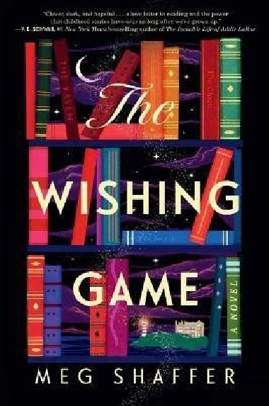 The Wishing Game: A Novel - Shaffer Meg