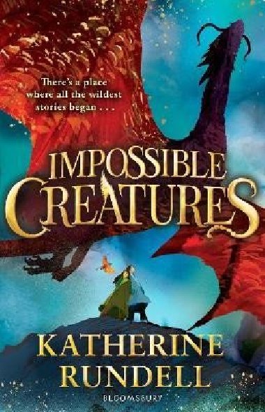 Impossible Creatures - Rundellová Katherine