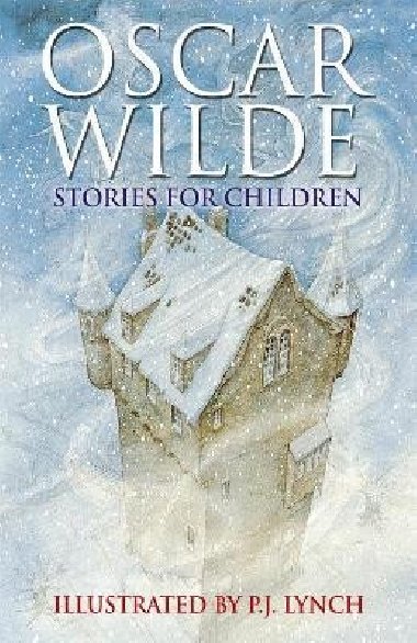 Oscar Wilde Stories For Children - Wilde Oscar