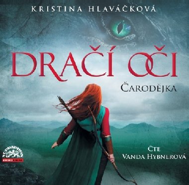 Čarodějka (Dračí oči 1) - 2 CDmp3 (Čte Vanda Hybnerová) - Kristina Hlaváčková