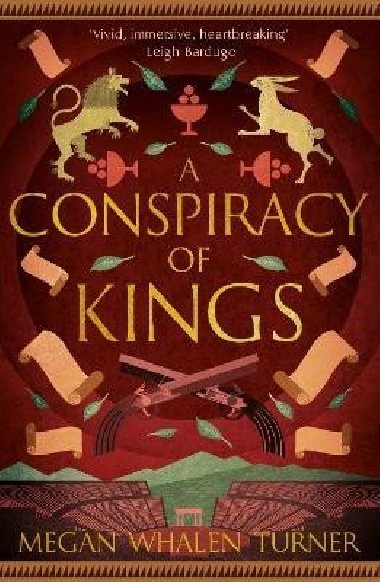 A Conspiracy of Kings: The fourth book in the Queen´s Thief series - Turner Megan Whalen