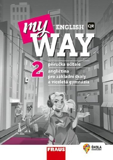 My English Way 2 Příručka učitele - Audrey Cowan; Paola Tite; Jana Čadová