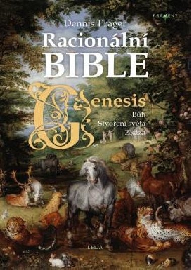 Racionální Bible - Kniha první, Genesis - Dennis Prager