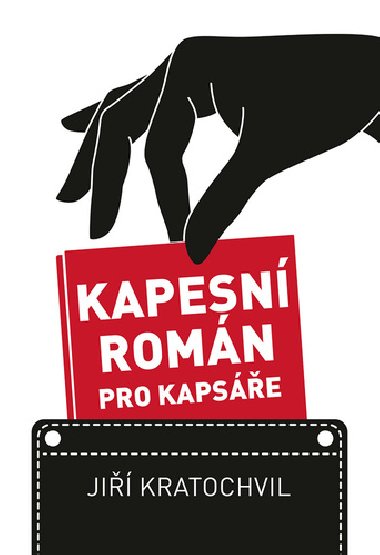 Kapesní román pro kapsáře - Jiří Kratochvíl