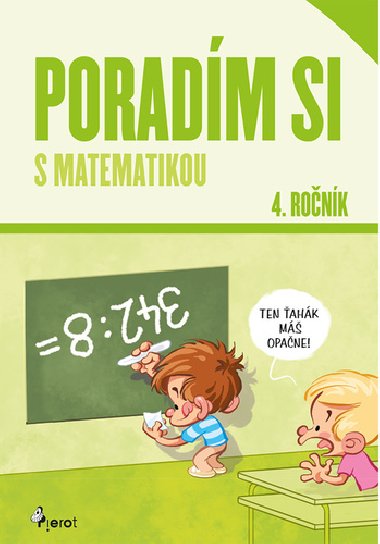 Poradím si s matematikou 4. ročník - Dana Křižáková