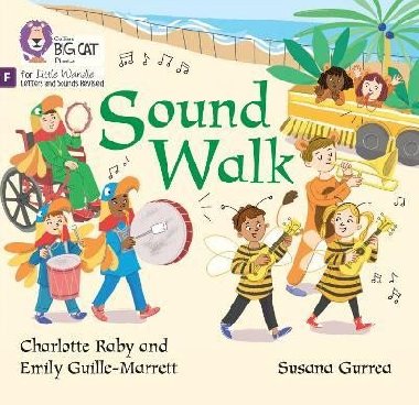 Sound Walk: Foundations for Phonics (Big Cat Phonics for Little Wandle Letters and Sounds Revised) - Raby Charlotte