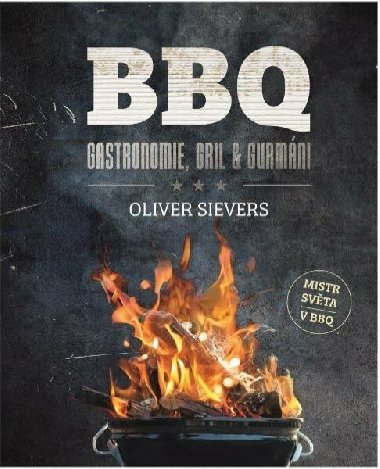 BBQ - Gastronomie, gril & gurmáni - Oliver Sievers
