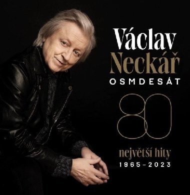 Václav Neckář: Osmdesát - Největší hity 1965-2023 - 4 CD - Václav Neckář