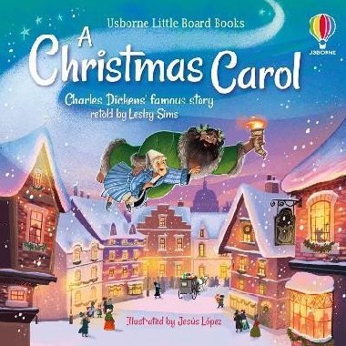 Little Board Books: A Christmas Carol - Sims Lesley
