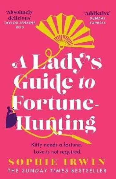 Lady&quot;s Guide to Fortune-Hunting - Sophie Irwin