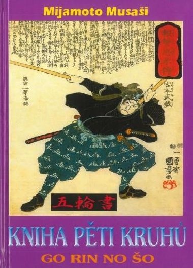 Kniha pěti kruhů - Go Rin No Šo - Mijamoto Musaši