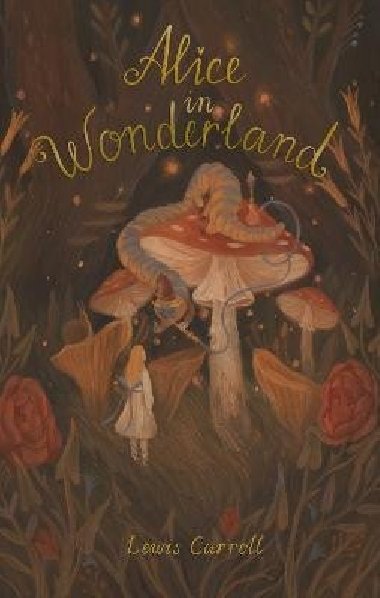 Alice´s Adventures in Wonderland: Including Through the Looking Glass - Carroll Lewis