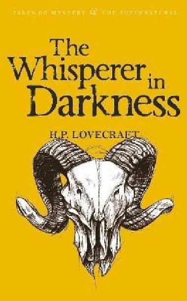 The Whisperer in Darkness: Collected Stories Volume One - Lovecraft Howard Phillips