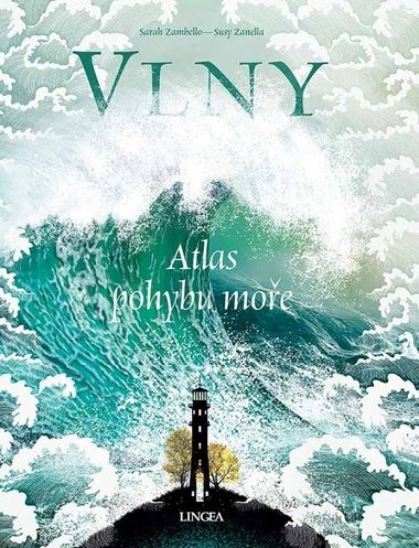 Vlny - Atlas pohybu moře - Sarah Zambello; Susy Zanella