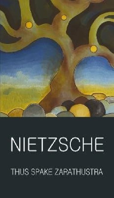 Thus Spake Zarathustra - Nietzsche Friedrich