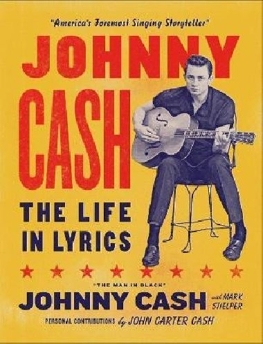 Johnny Cash: The Life in Lyrics - Stielper Mark