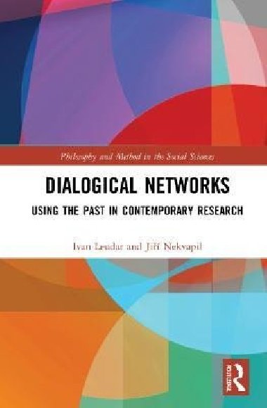 Dialogical Networks: Using the Past in Contemporary Research - Leudar Ivan