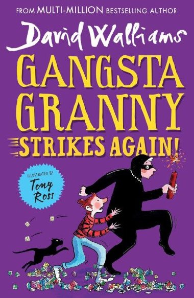 Gangsta Granny: Strikes again! - David Walliams