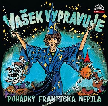 Vašek vypravuje pohádky Františka Nepila - CDmp3 (Čte Václav Neckář) - František Nepil