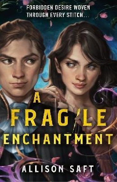 A Fragile Enchantment - Saft Allison