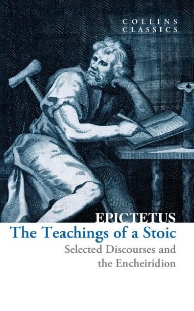 Teachings of a Stoic: Selected Discourses and the Encheiridion - Epiktétos