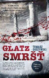 Glatz 3 - Smršť - Tomasz Duszyński