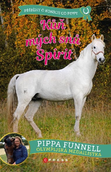 Kůň mých snů Spirit - Pippa Funnell