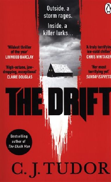 The Drift: The spine-chilling new novel from the Sunday Times bestseller - Tudor C. J.