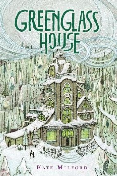Greenglass House - Milford Kate