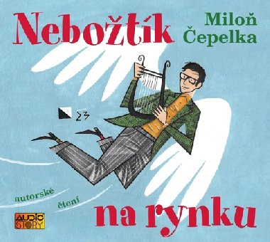 Nebožtík na rynku - CDmp3 (autorské čtení) - Miloň Čepelka