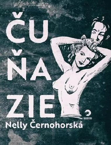 Čuňazie - Nelly Černohorská