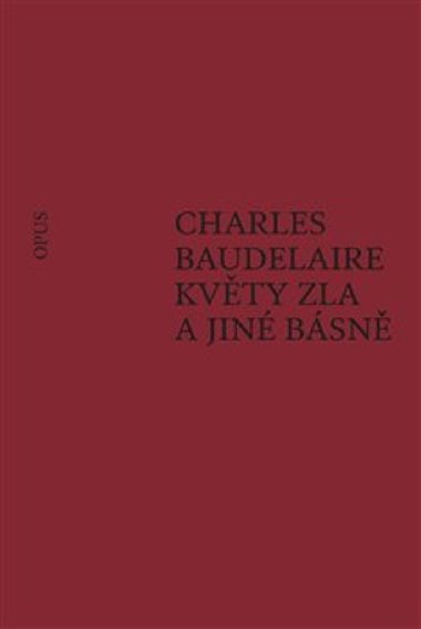 Květy zla a jiné básně - Charles Baudelaire