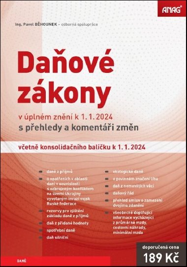 Daňové zákony v úplném znění k 1. 1. 2024 s přehledy a komentáři změn včetně konsolidačního balíčku - Pavel Běhounek