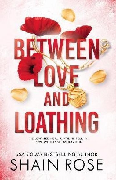 Between Love and Loathing - Rose Shain
