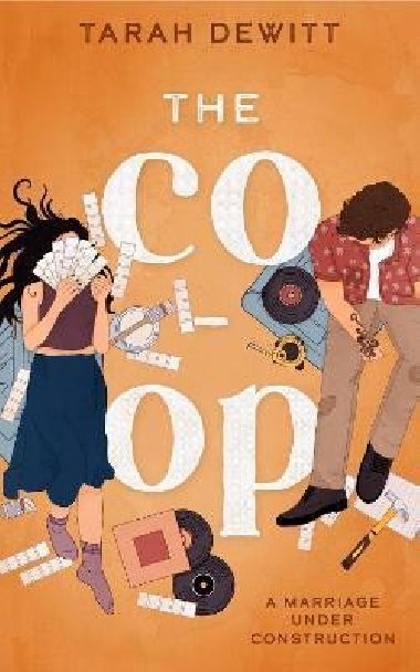The Co-op: As seen on TikTok! The steamy second-chance renovation romance - DeWitt Tarah