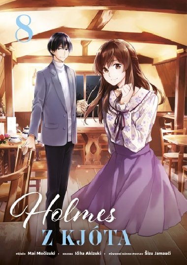 Holmes z Kjóta 8 - Šizu Jamauči; Ičiha Akizuki; Mai Močizuki