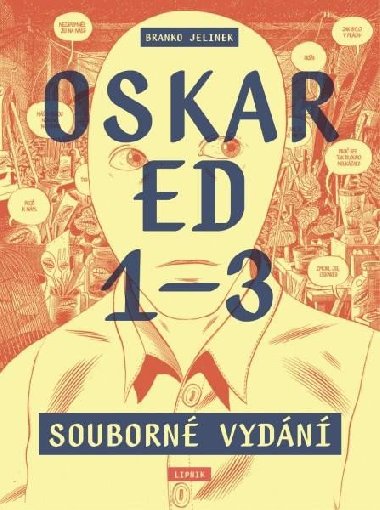 Oskar Ed 1-3 (souborné vydání) - Branko Jelinek