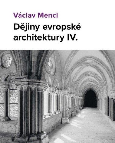 Dějiny evropské architektury IV. díl - Václav Mencl
