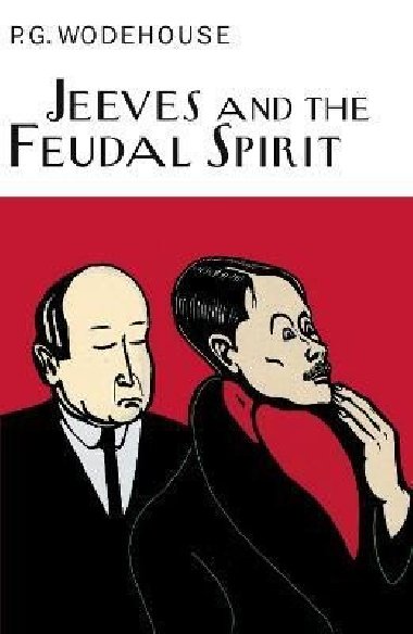 Jeeves And The Feudal Spirit - Wodehouse Pelham Grenville