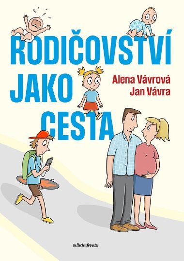 Rodičovství jako cesta - Jan Vávra, Alena Vávrová