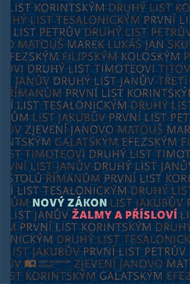 Nový zákon Žalmy a Přísloví - Česká biblická společnost