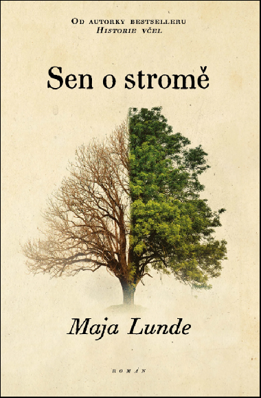 Sen o stromě - Maja Lunde