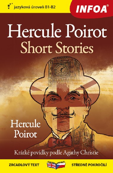 Hercule Poirot Povídky - Hercule Poirot Short Stories - Zrcadlová četba česky-anglicky středně pokročilí (B1-B2) - Agatha Christie