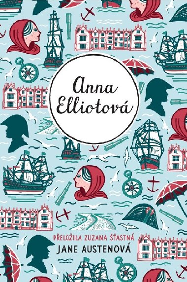 Anna Elliotová - Jane Austen, Zuzana Šťastná
