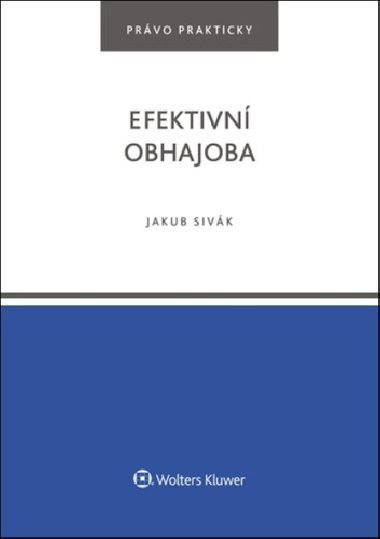 Efektivní obhajoba - Jakub Sivák