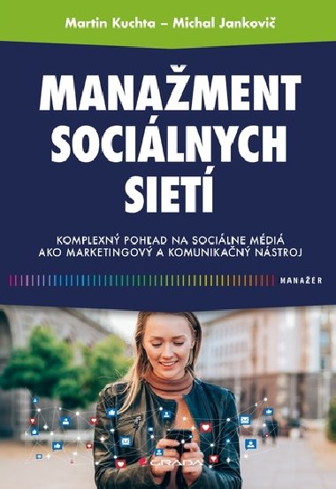 Manažment sociálnych sietí - Martin Kuchta; Michal Jankovič