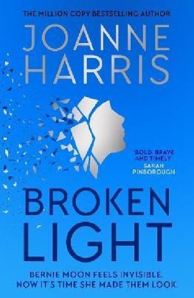 Broken Light: The explosive and unforgettable new novel from the million copy bestselling author - Harrisová Joanne